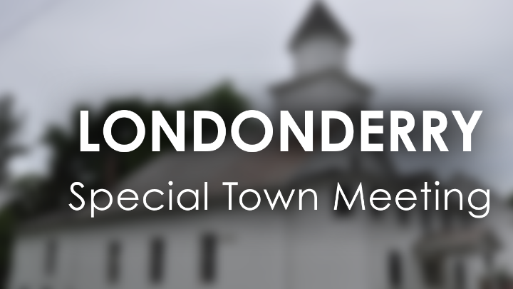 Thumbnail image for Londonderry Special Town Meeting 07.22.26